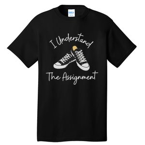 I Understand The Assignment Kamala Harris 2024 Election Tall T-Shirt