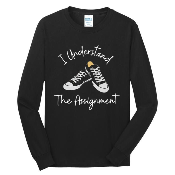 I Understand The Assignment Kamala Harris 2024 Election Tall Long Sleeve T-Shirt