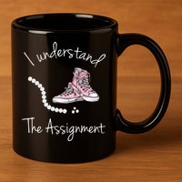 I Understand The Assignment Kamala Harris Sneaker 11oz C Handle Ceramic Mug