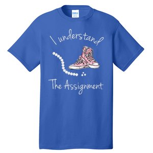 I Understand The Assignment Kamala Harris Sneaker Tall T-Shirt