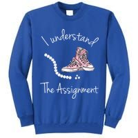 I Understand The Assignment Kamala Harris Sneaker Tall Sweatshirt