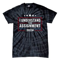 I Understand The Assignment Meme Tie-Dye T-Shirt