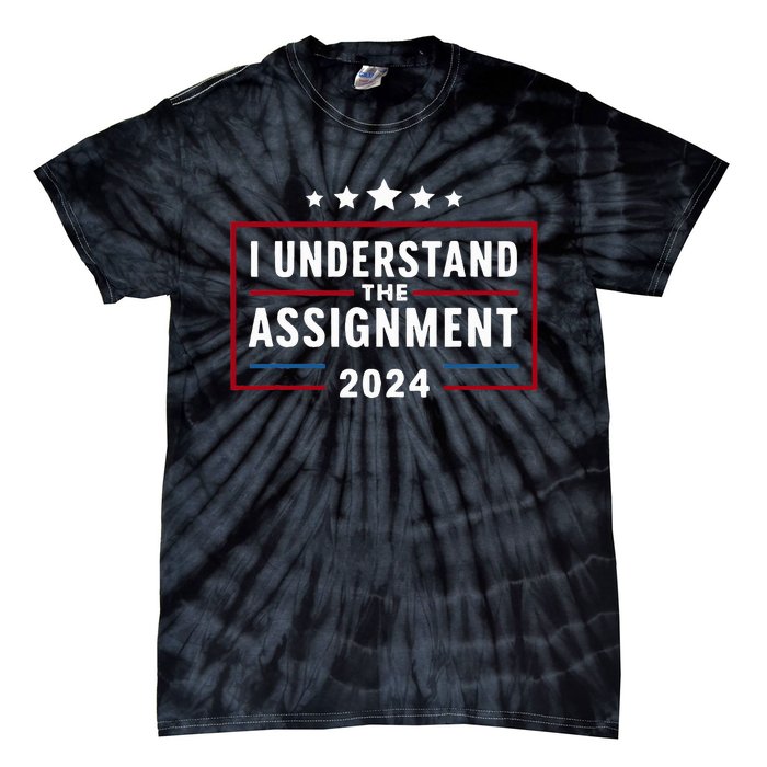 I Understand The Assignment Meme Tie-Dye T-Shirt