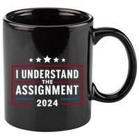 I Understand The Assignment Meme 11oz C Handle Ceramic Mug