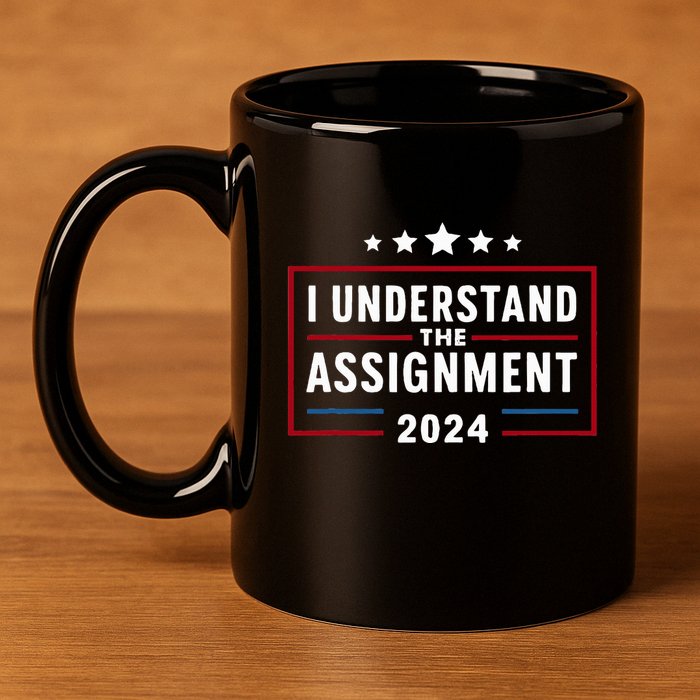 I Understand The Assignment Meme 11oz C Handle Ceramic Mug