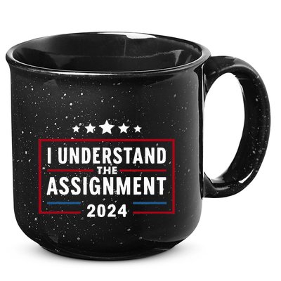 I Understand The Assignment Meme 15oz Campfire Ceramic Mug