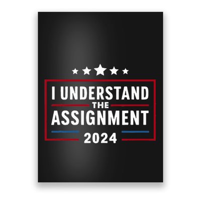 I Understand The Assignment Meme Poster