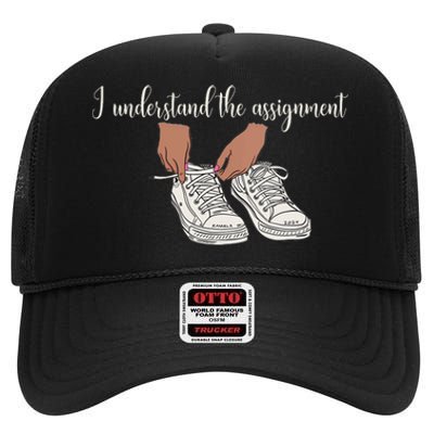 I Understand The Assignment High Crown Mesh Back Trucker Hat