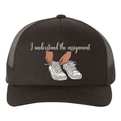 I Understand The Assignment Yupoong Adult 5-Panel Trucker Hat