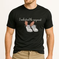 I Understand The Assignment Cooling Performance Crew T-Shirt