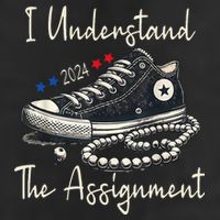 I Understand The Assignment Chucks And Pearls Kamala Harris 2024 Cool Comfort Performance Bucket Hat