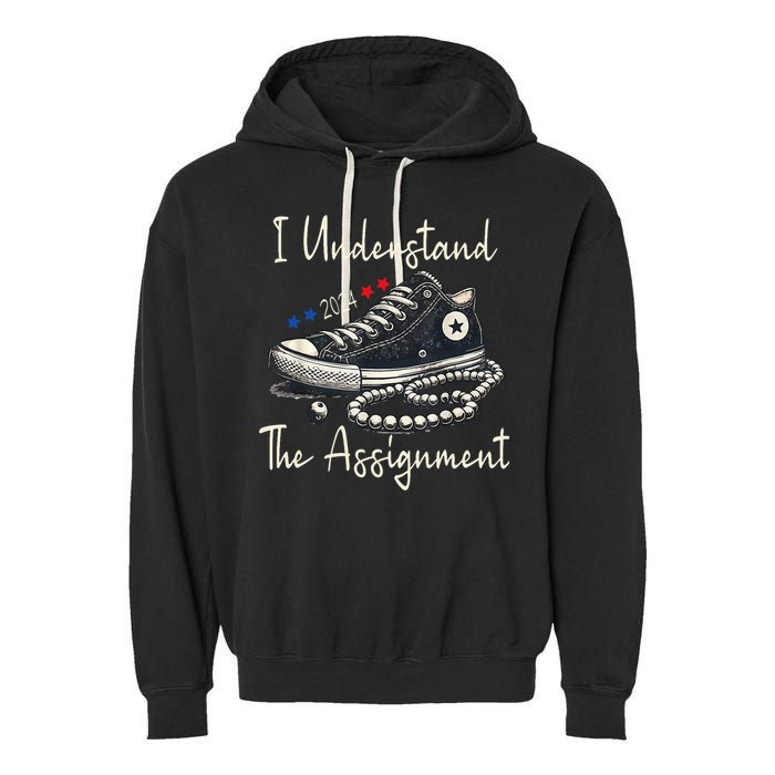 I Understand The Assignment Chucks And Pearls Kamala Harris 2024 Garment-Dyed Fleece Hoodie