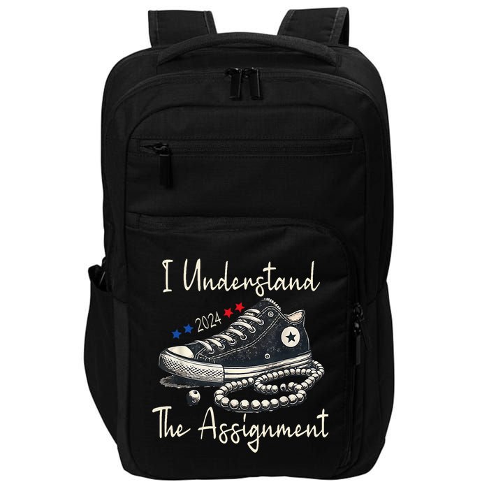 I Understand The Assignment Chucks And Pearls Kamala Harris 2024 Impact Tech Backpack