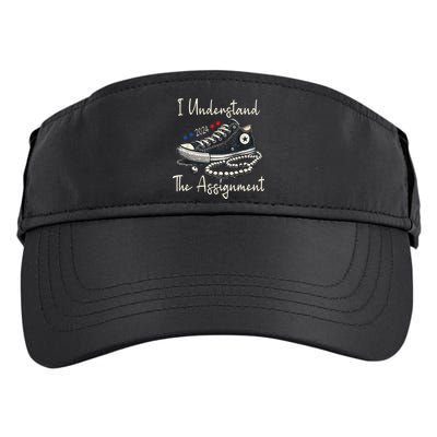 I Understand The Assignment Chucks And Pearls Kamala Harris 2024 Adult Drive Performance Visor