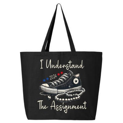 I Understand The Assignment Chucks And Pearls Kamala Harris 2024 25L Jumbo Tote