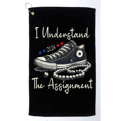I Understand The Assignment Chucks And Pearls Kamala Harris 2024 Golf Towel