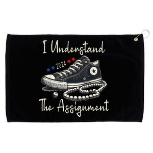 I Understand The Assignment Chucks And Pearls Kamala Harris 2024 Grommeted Golf Towel