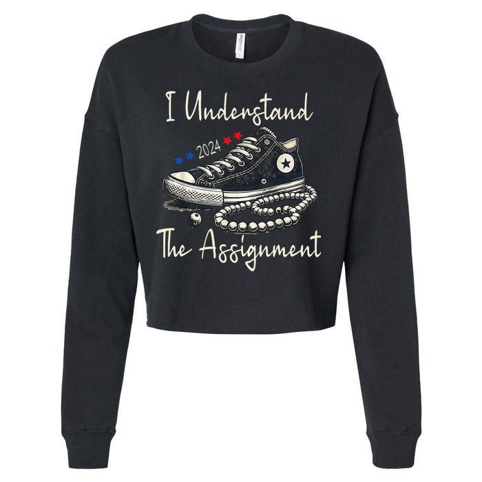 I Understand The Assignment Chucks And Pearls Kamala Harris 2024 Cropped Pullover Crew