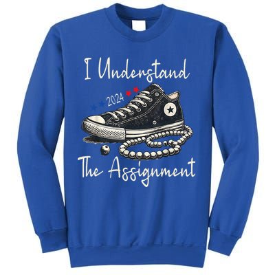 I Understand The Assignment Chucks And Pearls Kamala Harris 2024 Sweatshirt