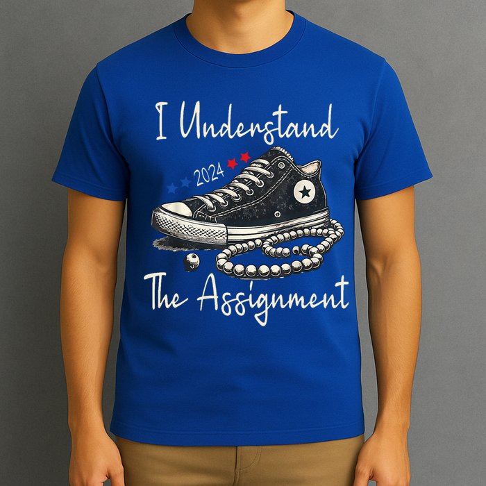 I Understand The Assignment Chucks And Pearls Kamala Harris 2024 T-Shirt