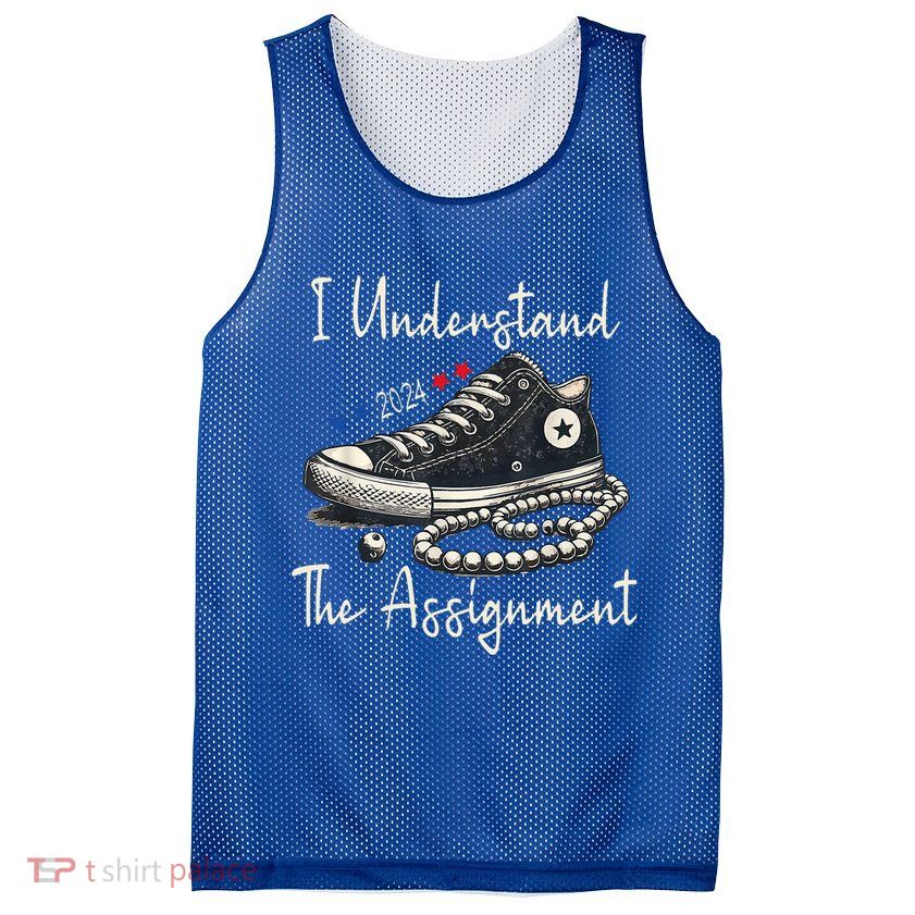 I Understand The Assignment Chucks And Pearls Kamala Harris 2024 Mesh Reversible Basketball Jersey Tank