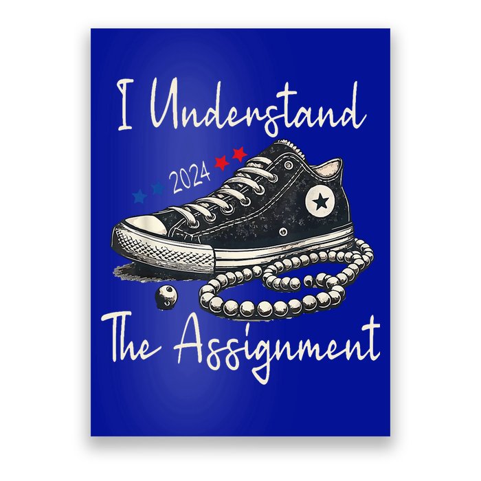 I Understand The Assignment Chucks And Pearls Kamala Harris 2024 Poster