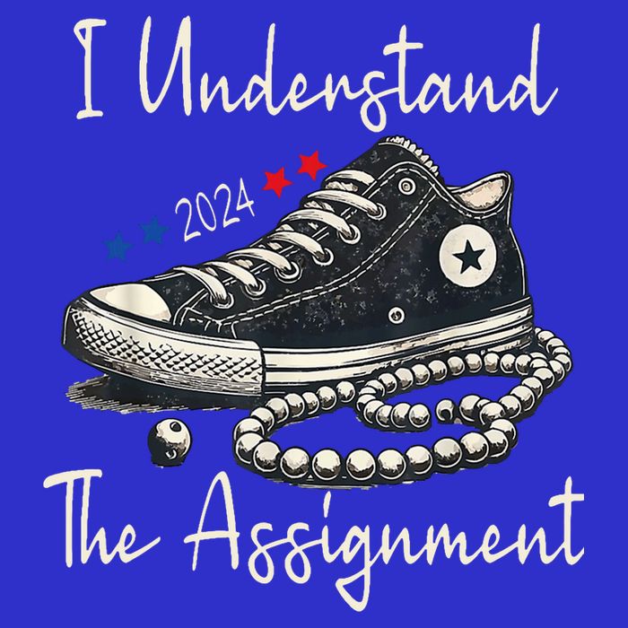 I Understand The Assignment Chucks And Pearls Kamala Harris 2024 Poster