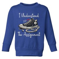 I Understand The Assignment Chucks And Pearls Kamala Harris 2024 Toddler Sweatshirt