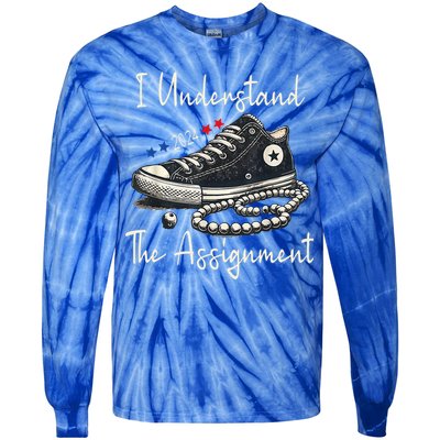 I Understand The Assignment Chucks And Pearls Kamala Harris 2024 Tie-Dye Long Sleeve Shirt