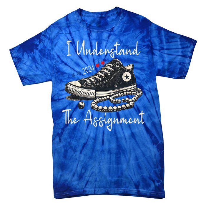 I Understand The Assignment Chucks And Pearls Kamala Harris 2024 Tie-Dye T-Shirt