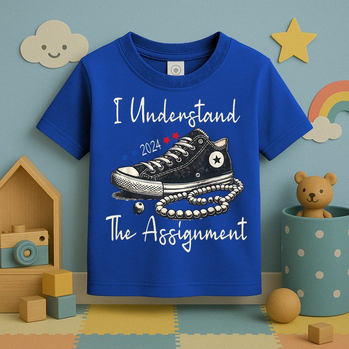 I Understand The Assignment Chucks And Pearls Kamala Harris 2024 Toddler T-Shirt