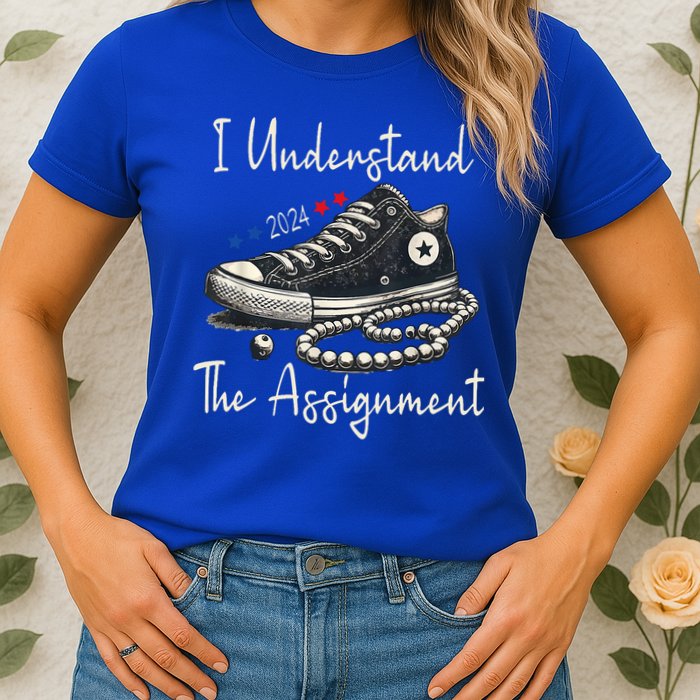 I Understand The Assignment Chucks And Pearls Kamala Harris 2024 Womens T-Shirt