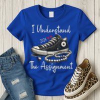 I Understand The Assignment Chucks And Pearls Kamala Harris 2024 Womens T-Shirt