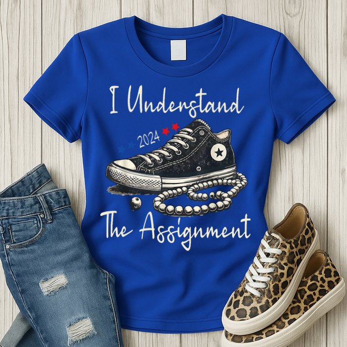 I Understand The Assignment Chucks And Pearls Kamala Harris 2024 Womens T-Shirt