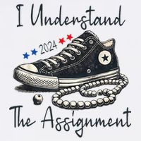 I Understand The Assignment Chucks And Pearls Kamala Harris 2024 Garment-Dyed Sweatshirt