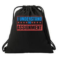 I Understand The Assignment Drawstring Bag