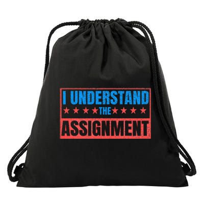 I Understand The Assignment Drawstring Bag