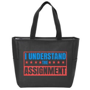 I Understand The Assignment Zip Tote Bag