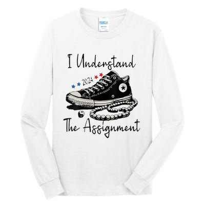 I Understand The Assignment Vote Blue Rally Kamala 2024 Tall Long Sleeve T-Shirt