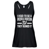 I Used To Be A People Person Til They Ruined It Sarcastic Quotes Ladies Essential Flowy Tank