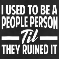 I Used To Be A People Person Til They Ruined It Sarcastic Quotes Golf Towel