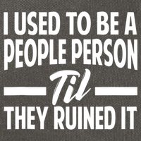 I Used To Be A People Person Til They Ruined It Sarcastic Quotes Cotton Canvas Backpack