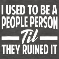 I Used To Be A People Person Til They Ruined It Sarcastic Quotes Vector Backpack