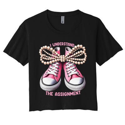 I Understand The Assignment Shoes & Pearl Kamala Harris Gift Women's Crop Top Tee