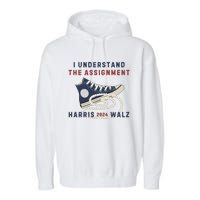 I Understand The Assignment Harris Walz 2024 Garment-Dyed Fleece Hoodie