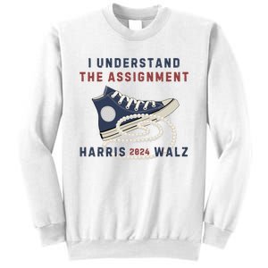 I Understand The Assignment Harris Walz 2024 Sweatshirt