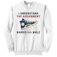 I Understand The Assignment Harris Walz 2024 Sweatshirt