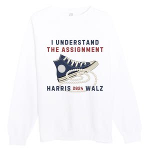 I Understand The Assignment Harris Walz 2024 Premium Crewneck Sweatshirt