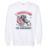 I Understand The Assignment Chucks And Pearls Election 2024 Garment-Dyed Sweatshirt