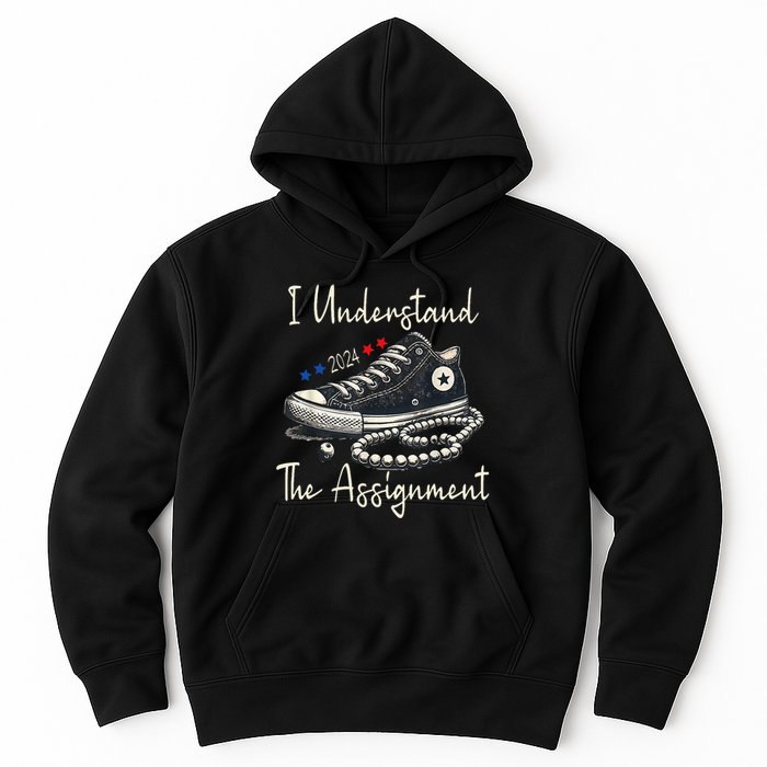 I Understand The Assignment Chucks And Pearls Kamala Harris Hoodie